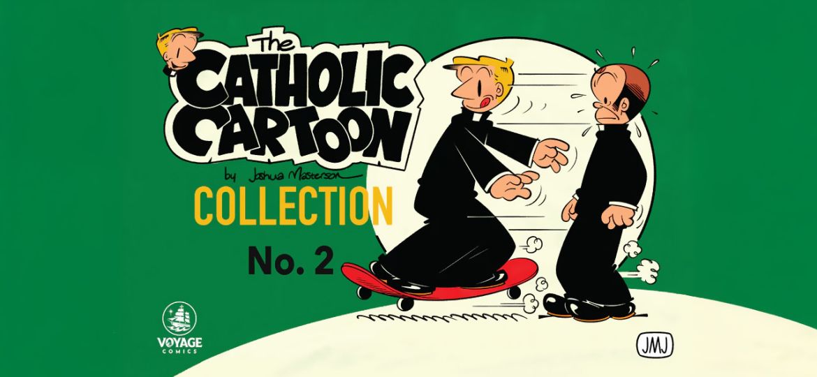 The Catholic Cartoon Collection 2
